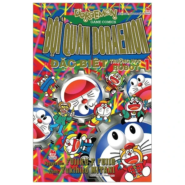 Đội Quân Doraemon Đặc Biệt - Trường Học Robot - Tập 1 - Fujiko F Fujio, Yukihiro Mitani (Mới 100%) Truyện tranh, NXB Kim Đồng - SÁCH ĐẠI HỌC