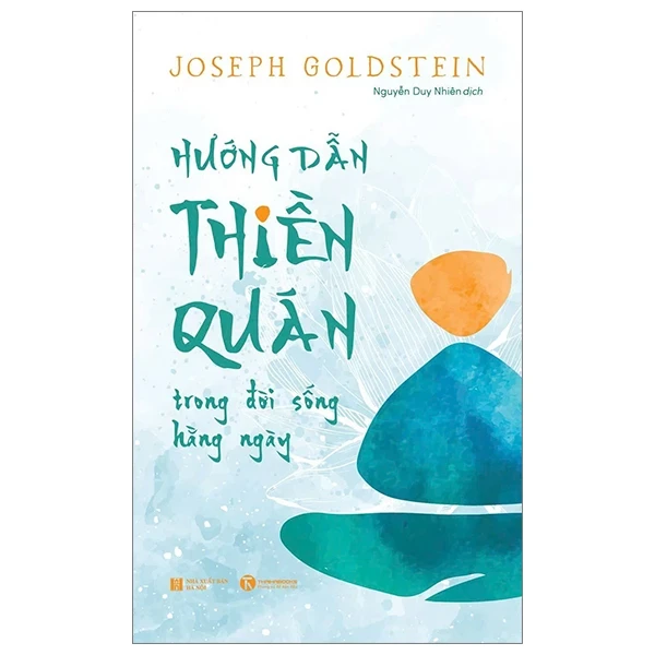 Hướng Dẫn Thiền Quán Trong Đời Sống Hằng Ngày - Joseph Gildstein (Mới 100%) Phật giáo, Thái Hà Books - SÁCH ĐẠI HỌC