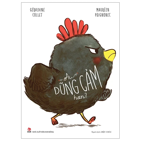 Ai Dũng Cảm Hơn? - Géraldine Collet, Maurèen Poignonec (Mới 100%) Truyện thiếu nhi, NXB Kim Đồng - SÁCH ĐẠI HỌC