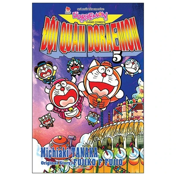 Đội Quân Doraemon - Tập 5 - Tanaka Michiaki, Fujiko F Fujio (Mới 100%) Truyện tranh, NXB Kim Đồng - SÁCH ĐẠI HỌC