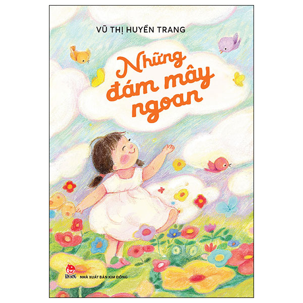 Những Đám Mây Ngoan - Vũ Thị Huyền Trang (Mới 100%) Truyện thiếu nhi, NXB Kim Đồng - SÁCH ĐẠI HỌC