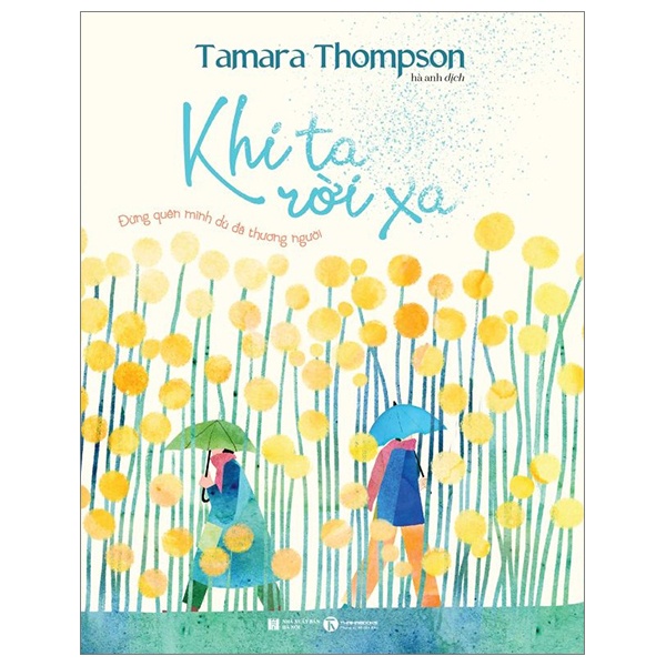 Khi Ta Rời Xa - Tamara Thompson (Mới 100%) Sách tư duy, kỹ năng sống, Thái Hà Books - SÁCH ĐẠI HỌC