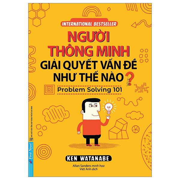 Người Thông Minh Giải Quyết Vấn Đề Như Thế Nào? - Ken Watanabe (Mới 100%) Sách tư duy, kỹ năng sống, First News - SÁCH ĐẠI HỌC