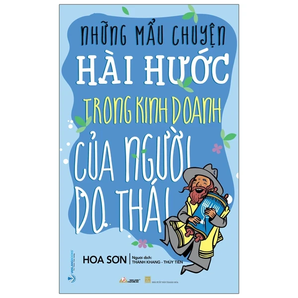 Những Mẫu Chuyện Hài Hước Trong Kinh Doanh Của Người Do Thái - Hoa Sơn (Mới 100%) Hài hước, truyện cười, Văn Lang Books - SÁCH ĐẠI HỌC