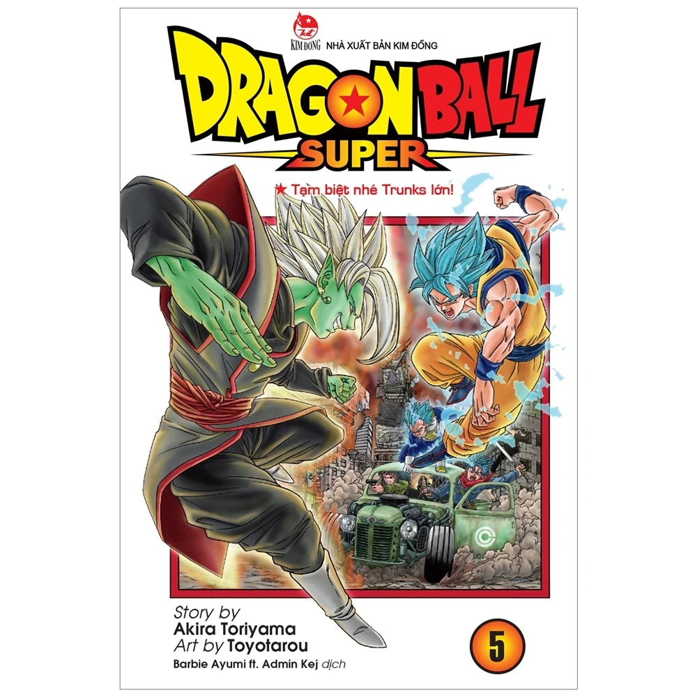 Dragon Ball Super - Tập 5 - Tạm Biệt Nhé Trunks Lớn! - Akira Toriyama, Toyotarou (Mới 100%) Manga, comic, NXB Kim Đồng - SÁCH ĐẠI HỌC
