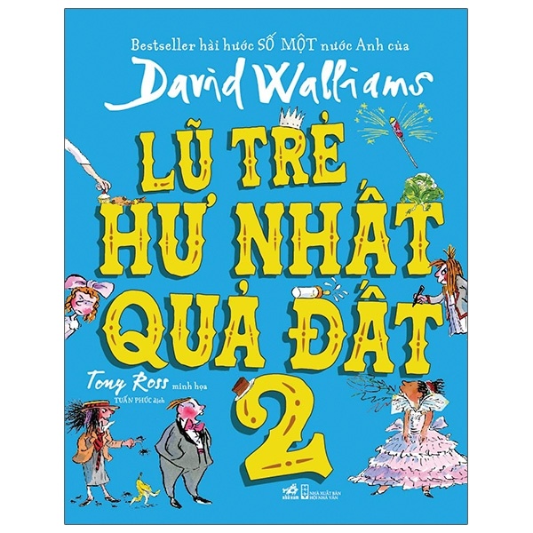 Lũ Trẻ Hư Nhất Quả Đất 2 - David Walliams (Mới 100%) Truyện thiếu nhi, Nhã Nam - SÁCH ĐẠI HỌC