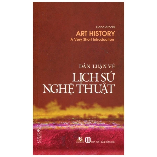 Dẫn Luận Về Lịch Sử Nghệ Thuật - Dana Arnold (Mới 100%) Sách địa danh, du lịch, Văn Lang Books - SÁCH ĐẠI HỌC