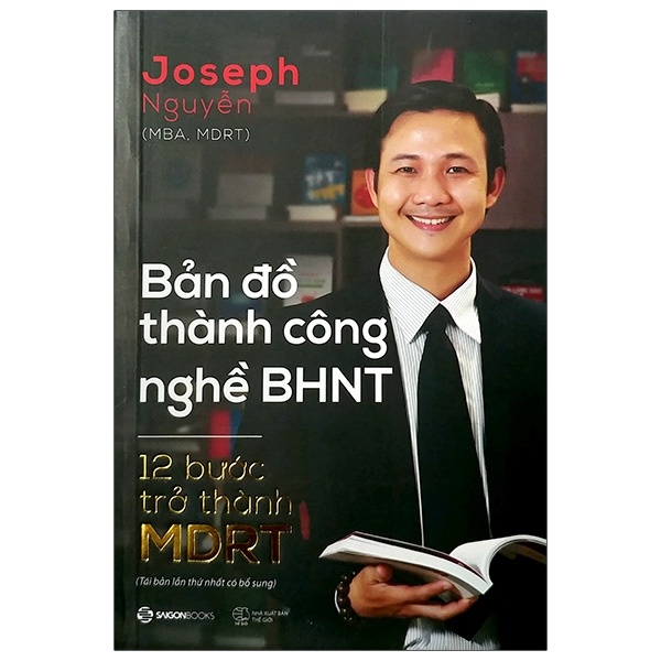 Bản Đồ Thành Công Nghề BHNT - 12 Bước Trở Thành MDRT (Bìa Cứng) - Joseph Nguyễn (Mới 100%) Nhân vật, bài học kinh doanh, SaigonBooks - SÁCH ĐẠI HỌC