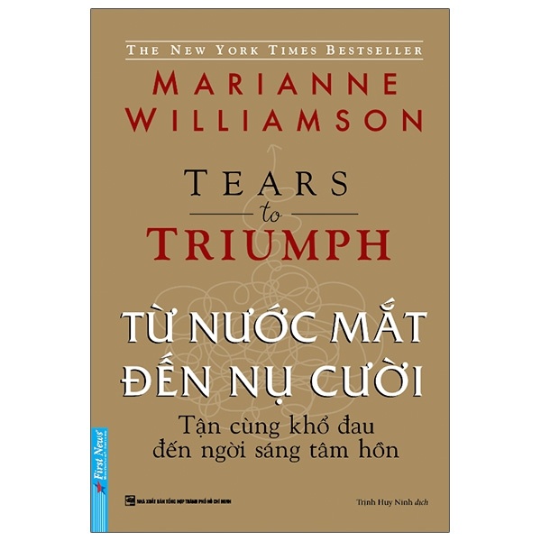 Từ Nước Mắt Đến Nụ Cười - Marianne Williamson (Mới 100%) Sách tư duy, kỹ năng sống, First News - SÁCH ĐẠI HỌC