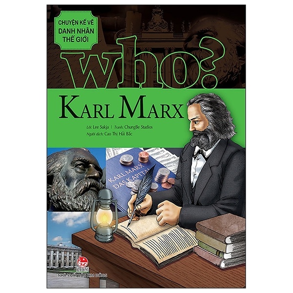 Who? Chuyện Kể Về Danh Nhân Thế Giới - Karl Marx - ChungBe Studios, Lee Sukja (Mới 100%) Kiến thức bách khoa, NXB Kim Đồng - SÁCH ĐẠI HỌC