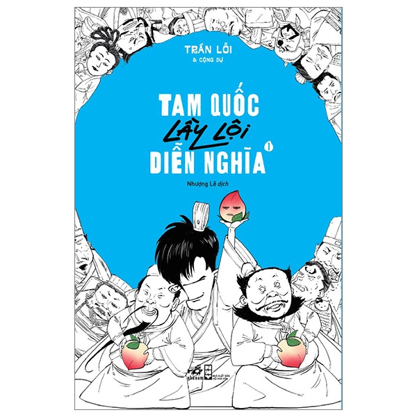 Tam Quốc Lầy Lội Diễn Nghĩa - Tập 1 - Trần Lỗi (Mới 100%) Hài hước, truyện cười, Nhã Nam - SÁCH ĐẠI HỌC