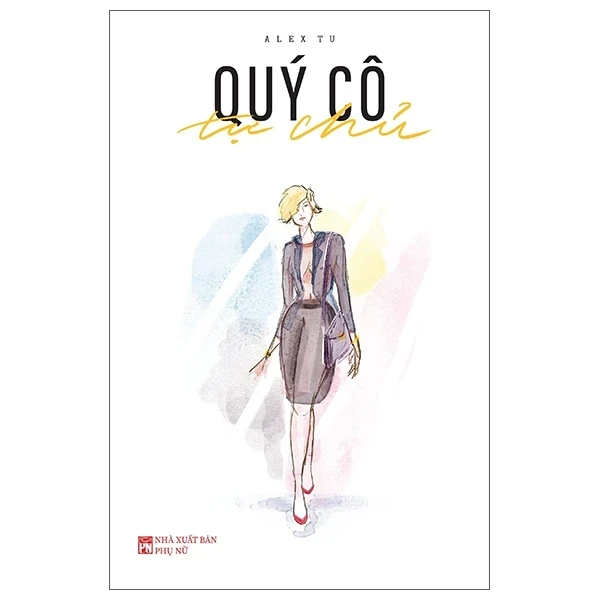 Quý Cô Tự Chủ - Alex Tu (Mới 100%) Sách tư duy, kỹ năng sống, NXB Phụ Nữ - SÁCH ĐẠI HỌC