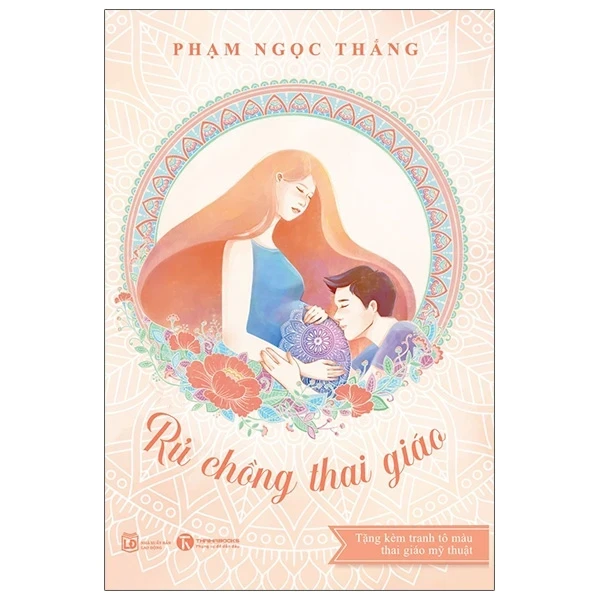 Rủ Chồng Thai Giáo - Phạm Ngọc Thắng (Mới 100%) Dành cho mẹ bầu, Thái Hà Books - SÁCH ĐẠI HỌC