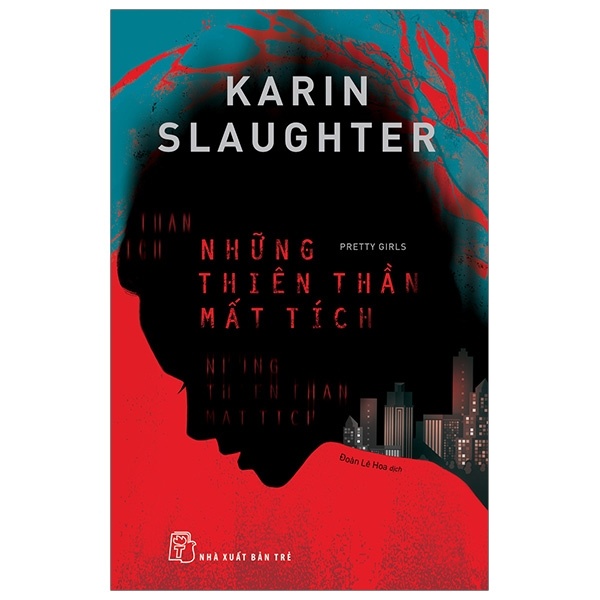 Những Thiên Thần Mất Tích - Karin Slaughter (Mới 100%) Tiểu thuyết, NXB Trẻ - SÁCH ĐẠI HỌC