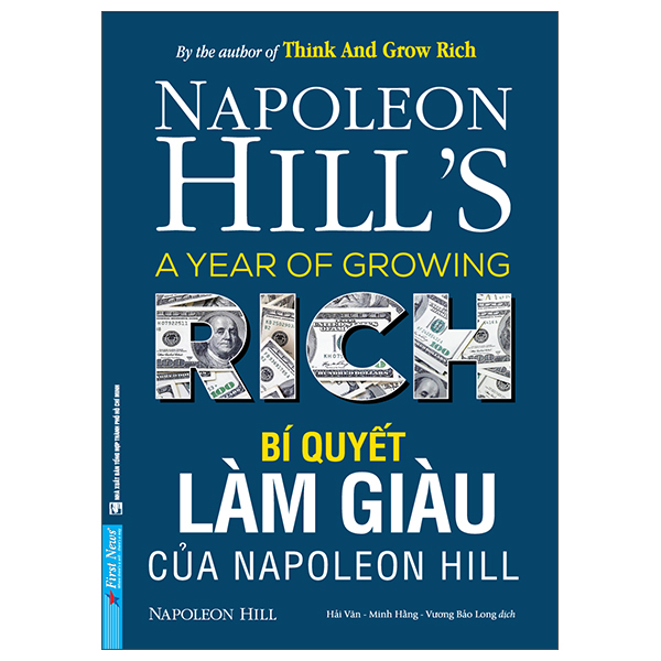 Bí Quyết Làm Giàu Của Napoleon Hill - Napoleon Hill (Mới 100%) Khởi nghiệp, làm giàu, First News - SÁCH ĐẠI HỌC