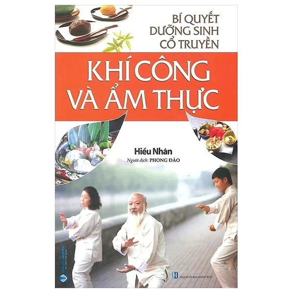 Bí Quyết Dưỡng Sinh Cổ Truyền - Khí Công Và Ẩm Thực - Hiểu Nhân (Mới 100%) Sách y học cổ truyền, Văn Lang Books - SÁCH ĐẠI HỌC