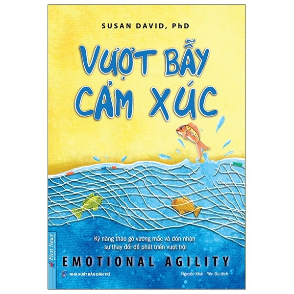 Vượt Bẫy Cảm Xúc - Susan David (Mới 100%) Sách tư duy, kỹ năng sống, First News - SÁCH ĐẠI HỌC