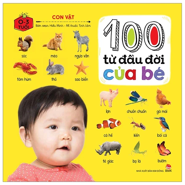 100 Từ Đầu Đời Của Bé - Con Vật (Bìa Cứng) - Tịnh Lâm, Hiếu Minh (Mới 100%) Kiến thức, kỹ năng sống cho trẻ, NXB Kim Đồng - SÁCH ĐẠI HỌC