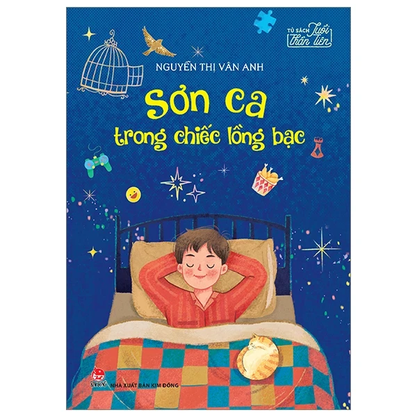Tủ Sách Tuổi Thần Tiên - Sơn Ca Trong Chiếc Lồng Bạc - Nguyễn Thị Vân Anh (Mới 100%) Truyện thiếu nhi, NXB Kim Đồng - SÁCH ĐẠI HỌC