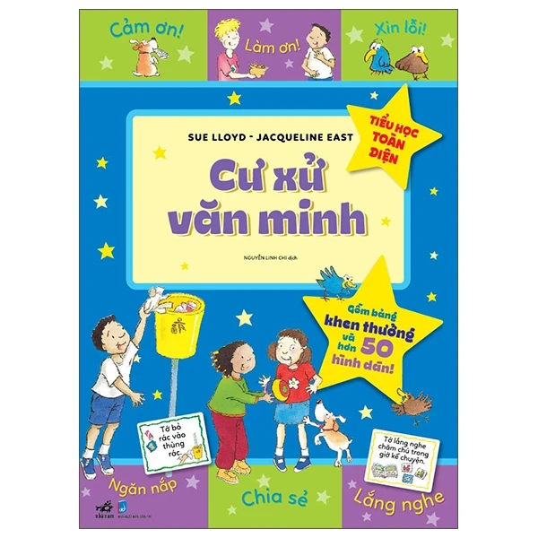 Tiểu Học Toàn Diện - Cư Xử Văn Minh - Sue Lloyd, Jacqueline East (Mới 100%) Kiến thức, kỹ năng sống cho trẻ, Nhã Nam - SÁCH ĐẠI HỌC