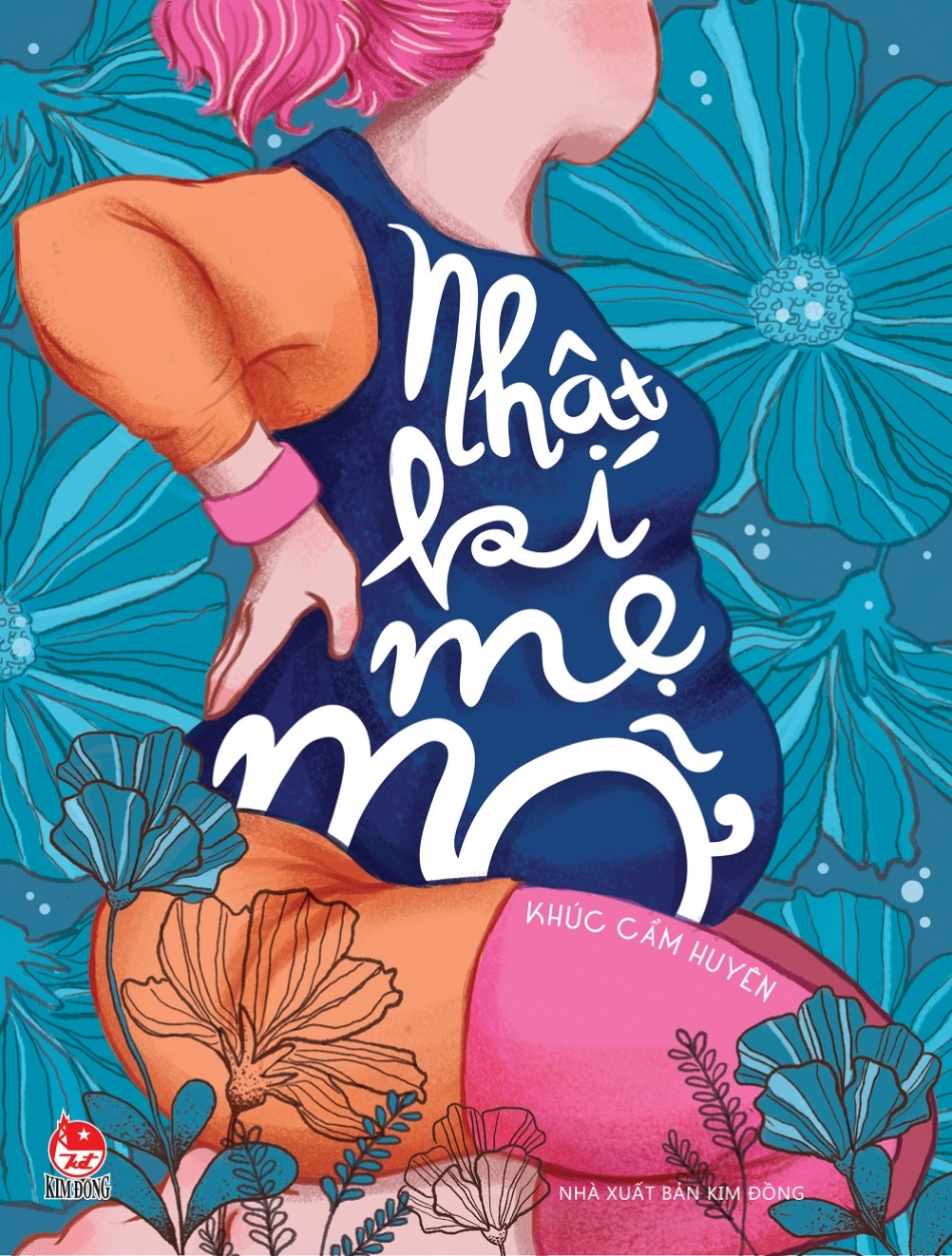 Nhật Kí Mẹ Mỡ - Khúc Cẩm Huyên (Mới 100%) Truyện thiếu nhi, NXB Kim Đồng - SÁCH ĐẠI HỌC