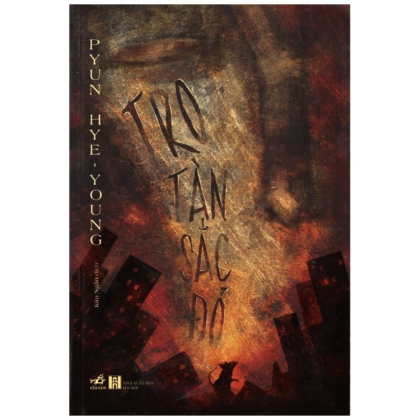 Tro Tàn Sắc Đỏ - Pyun Hye-Young (Mới 100%) Truyện trinh thám, kiếm hiệp, Nhã Nam - SÁCH ĐẠI HỌC