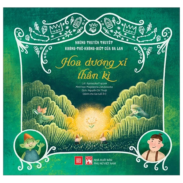Những Truyền Thuyết Không Thể Không Biết Của Ba Lan - Hoa Dương Xỉ Thần Kì - Agnieszka Frączek, Magdalena Jakubowska (Mới 100%) Truyện thiếu nhi, NXB Phụ Nữ - SÁCH ĐẠI HỌC