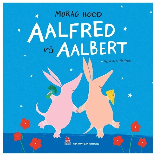 Aalfred Và Aalbert - Morag Hood (Mới 100%) Truyện thiếu nhi, NXB Kim Đồng - SÁCH ĐẠI HỌC