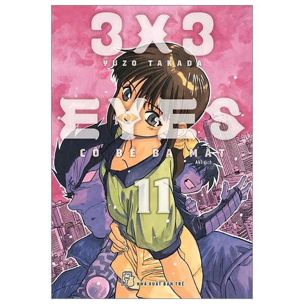 3x3 Eyes - Cô Bé Ba Mắt - Tập 11 - Yuzo Takada (Mới 100%) Truyện tranh, NXB Trẻ - SÁCH ĐẠI HỌC