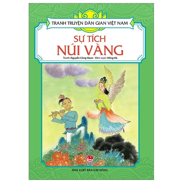 Tranh Truyện Dân Gian Việt Nam - Sự Tích Núi Vàng - Nguyễn Công Hoan, Hồng Hà (Mới 100%) Truyện thiếu nhi, NXB Kim Đồng - SÁCH ĐẠI HỌC