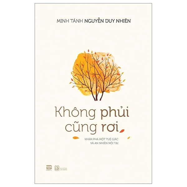 Không Phủi Cũng Rơi - Minh Tánh Nguyễn Duy Nhiên (Mới 100%) Phật giáo, PhanBook - SÁCH ĐẠI HỌC