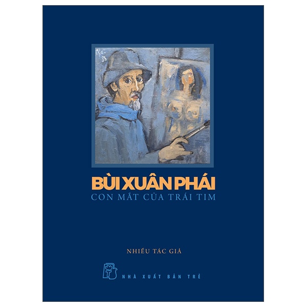 Bùi Xuân Phái - Con Mắt Của Trái Tim - Nhiều Tác Giả (Mới 100%) Sách địa danh, du lịch, NXB Trẻ - SÁCH ĐẠI HỌC