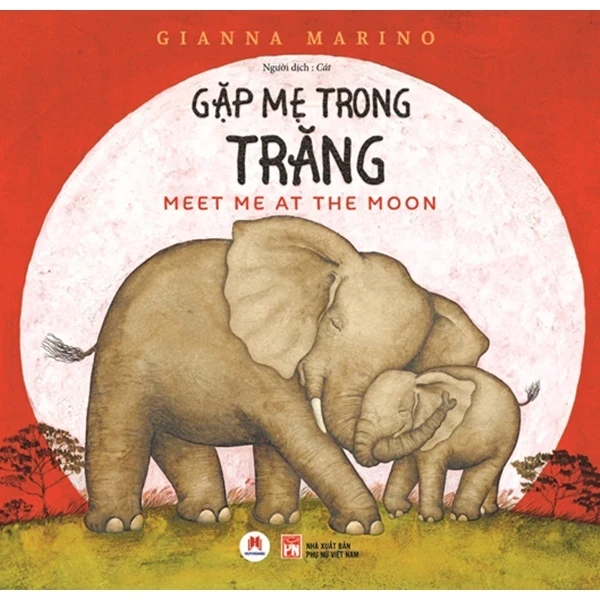 Gặp Mẹ Trong Trăng - Gianna Marino (Mới 100%) Truyện thiếu nhi, Huy Hoàng - SÁCH ĐẠI HỌC