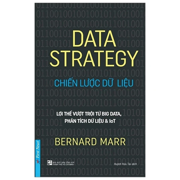 Data Strategy - Chiến Lược Dữ Liệu - Bernard Marr (Mới 100%) Tin học văn phòng, First News - SÁCH ĐẠI HỌC