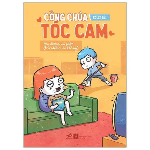 Công Chúa Tóc Cam - Yêu Đương Vui Phết (Trừ Những Lúc Không) - Kolya Bùi (Mới 100%) Truyện tranh, Nhã Nam - SÁCH ĐẠI HỌC