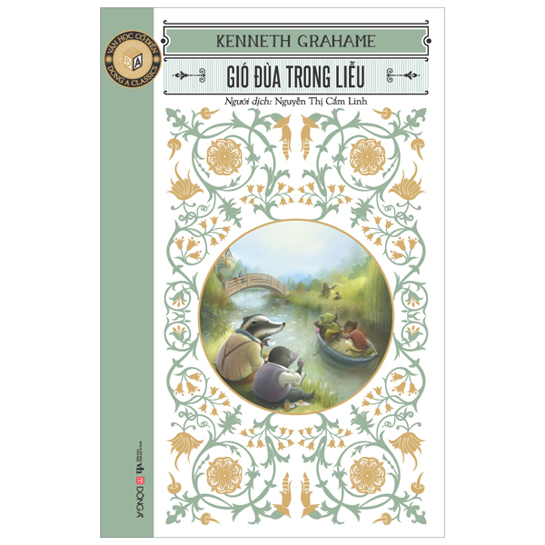 Văn Học Cổ Điển - Gió Đùa Trong Liễu - Kenneth Grahame (Mới 100%) Tác phẩm kinh điển, Đông A - SÁCH ĐẠI HỌC
