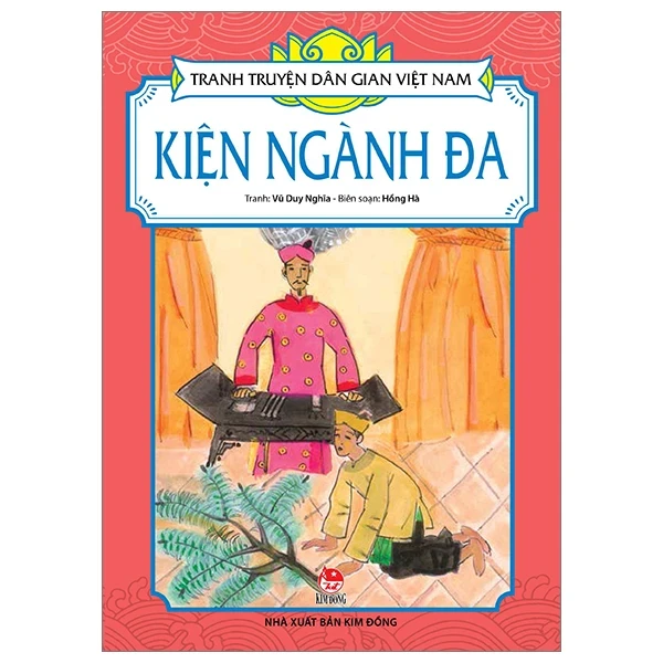 Tranh Truyện Dân Gian Việt Nam - Kiện Ngành Đa - Vũ Duy Nghĩa, Hồng Hà (Mới 100%) Truyện thiếu nhi, NXB Kim Đồng - SÁCH ĐẠI HỌC
