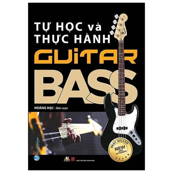 Tự Học Và Thực Hành Guitar Bass - Hoàng Hạc (Mới 100%) Âm nhạc, điện ảnh, Văn Lang Books - SÁCH ĐẠI HỌC