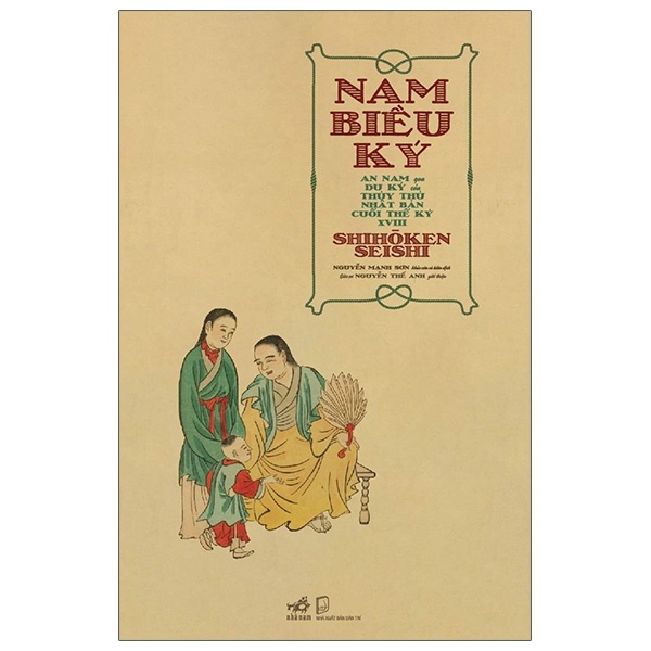 Nam Biều Ký - An Nam Qua Du Ký Của Thủy Thủ Nhật Bản Cuối Thế Kỷ XVIII - Shihōken Seishi (Mới 100%) Lịch sử, địa lí Việt Nam, Nhã Nam - SÁCH ĐẠI HỌC