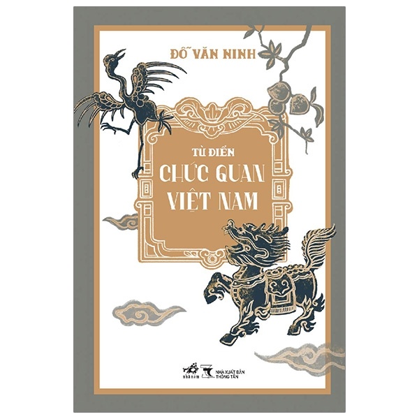 Từ Điển Chức Quan Việt Nam (Bìa Cứng) - Đỗ Văn Ninh (Mới 100%) Lịch sử, địa lí Việt Nam, Nhã Nam - SÁCH ĐẠI HỌC