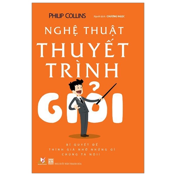 Nghệ Thuật Thuyết Trình Giỏi - Philip Collins (Mới 100%) Sách tư duy, kỹ năng sống, Văn Lang Books - SÁCH ĐẠI HỌC