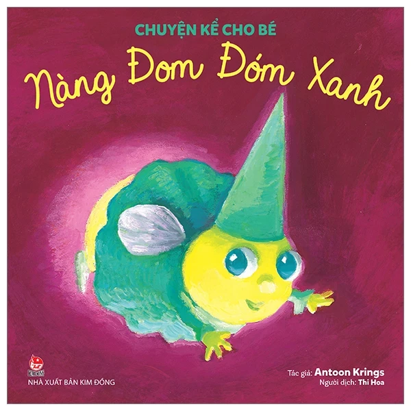 Chuyện Kể Cho Bé - Nàng Đom Đóm Xanh - Antoon Krings (Mới 100%) Truyện thiếu nhi, NXB Kim Đồng - SÁCH ĐẠI HỌC