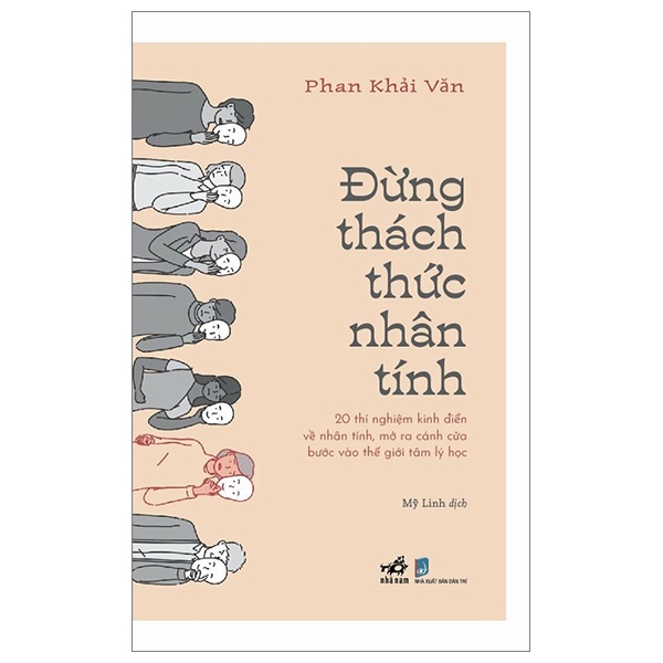 Đừng Thách Thức Nhân Tính - Phan Khải Văn (Mới 100%) Sách tâm lý, Nhã Nam - SÁCH ĐẠI HỌC