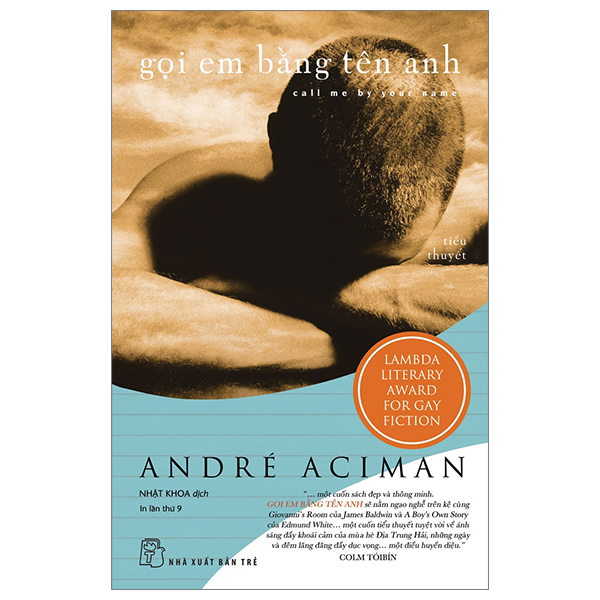 Gọi Em Bằng Tên Anh - André Aciman (Mới 100%) Tiểu thuyết, NXB Trẻ - SÁCH ĐẠI HỌC