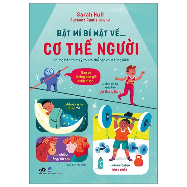 Bật Mí Bí Mật Về Cơ Thể Người - Sarah Hull, Susanna Rumiz (Mới 100%) Kiến thức bách khoa, Nhã Nam - SÁCH ĐẠI HỌC