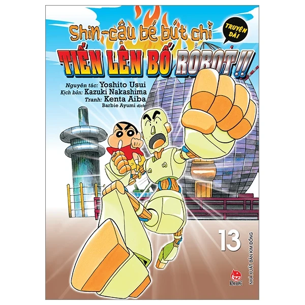 Shin - Cậu Bé Bút Chì - Truyện Dài - Tập 13: Tiến Lên Bố Robot!! - Yoshito Usui, Takata Mirei (Mới 100%) Truyện tranh, NXB Kim Đồng - SÁCH ĐẠI HỌC