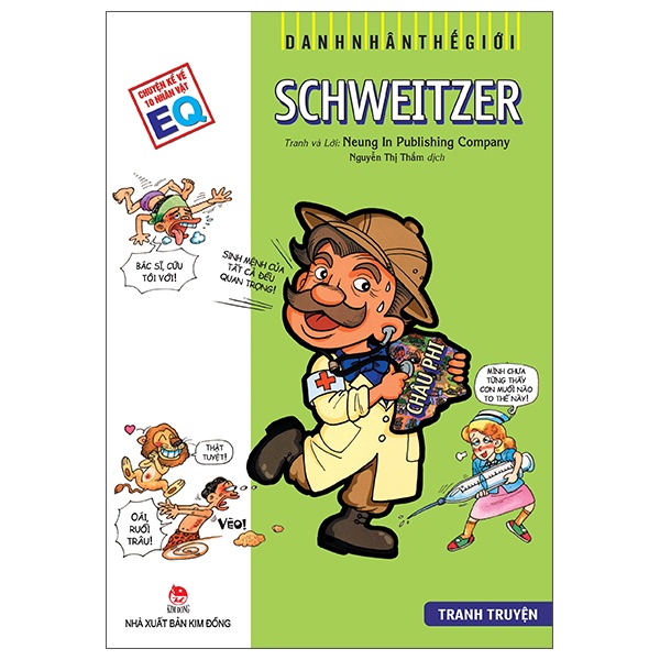 Danh Nhân Thế Giới - Schweitzer - Neung In Publishing Company (Mới 100%) Kiến thức bách khoa, NXB Kim Đồng - SÁCH ĐẠI HỌC