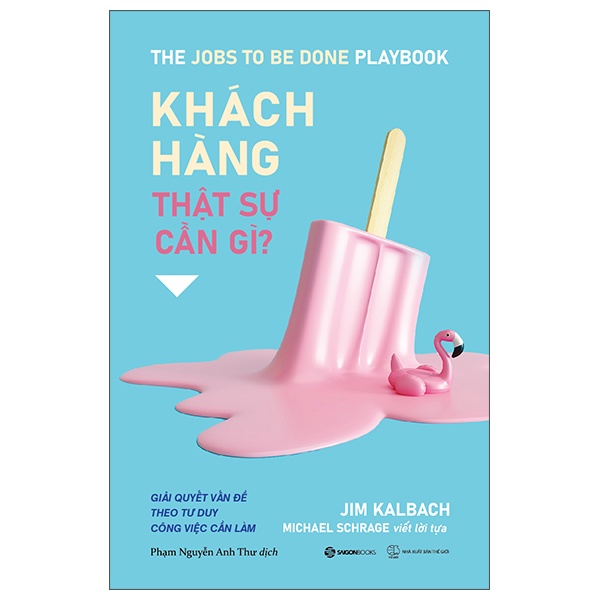 Khách Hàng Thật Sự Cần Gì? - Jim Kalbach (Mới 100%) Marketing, bán hàng, SaigonBooks - SÁCH ĐẠI HỌC