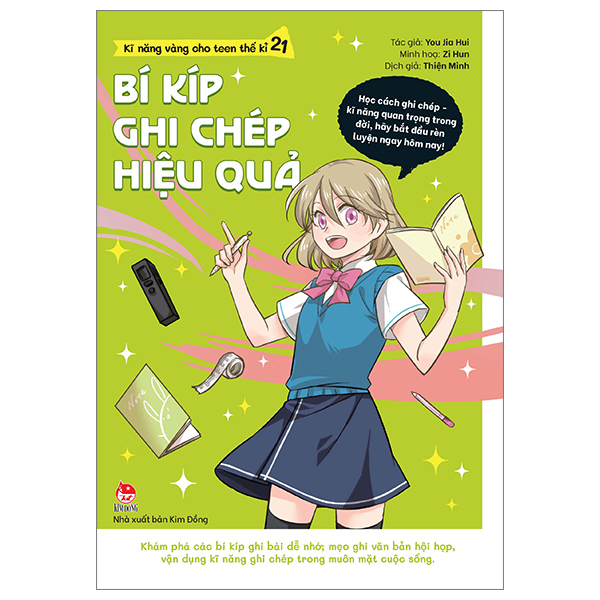 Kĩ Năng Vàng Cho Teen Thế Kỉ 21 - Bí Kíp Ghi Chép Hiệu Quả - You Jia Hui, Zi Hun (Mới 100%) Giáo dục trẻ tuổi teen, NXB Kim Đồng - SÁCH ĐẠI HỌC