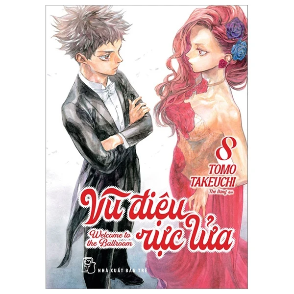Vũ Điệu Rực Lửa - Welcome To The Ballroom - Tập 8 - Tomo Takeuchi (Mới 100%) Truyện tranh, NXB Trẻ - SÁCH ĐẠI HỌC